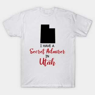 Secret Admirer in Utah T-Shirt